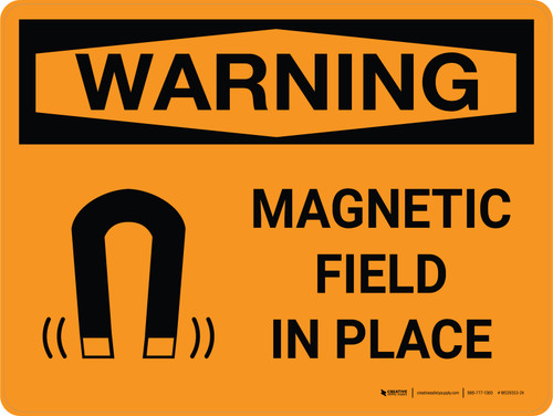 Warning: Magnetic Field In Place Landscape OSHA With Icon - Wall Sign
