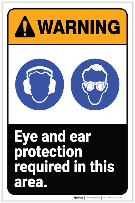 Warning: Eye and Ear Protection Required In Area ANSI Portrait - Label