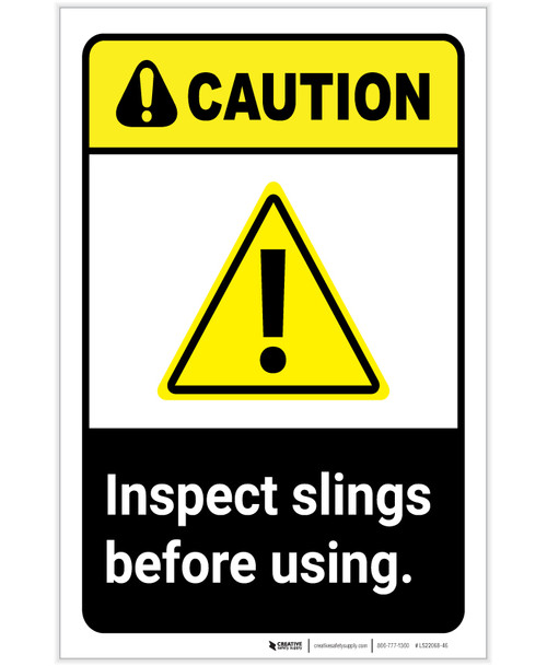 Caution: Inspect Slings Before Using ANSI with Hazard Icon Portrait - Label