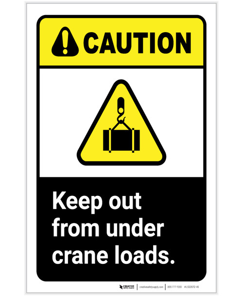 Caution: Keep Out From Under Crane Loads ANSI Portrait - Label