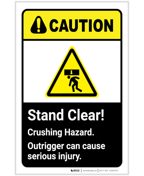 Caution: Stand Clear Crushing Hazard ANSI Portrait - Label