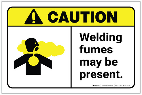 Caution: Welding Fumes May Be Present ANSI Landscape - Label