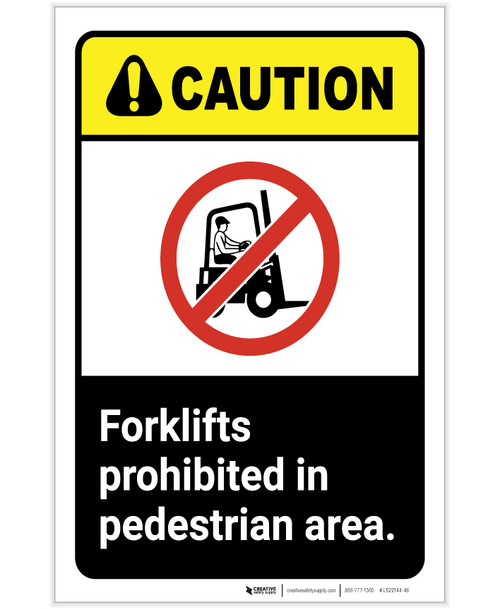 Caution: Forklifts Prohibited In Pedestrian Area ANSI Portrait - Label
