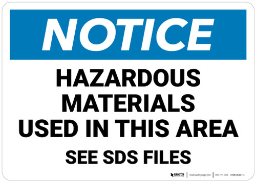 Notice: Hazardous Materials Used In This Area - Wall Sign