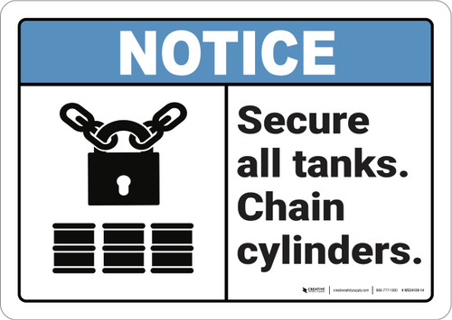 Notice: Secure All Tanks Chain Cylinders ANSI - Wall Sign
