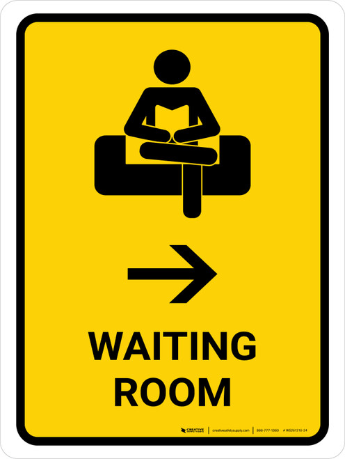 Waiting Room With Right Arrow Yellow Portrait - Wall Sign