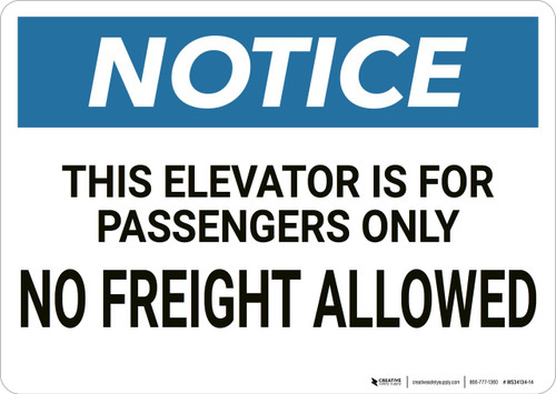 Notice: Elevator Is For Passengers Only - Wall Sign