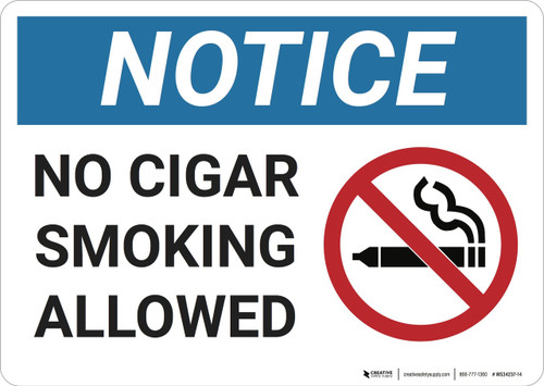 Notice: No Cigar Smoking AllowedProhibition - Wall Sign