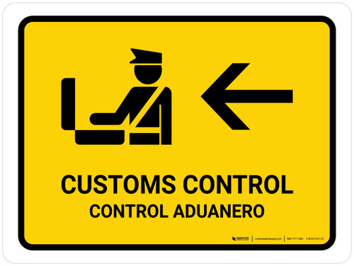 Customs Control With Left Arrow Yellow Bilingual Spanish Landscape - Wall Sign