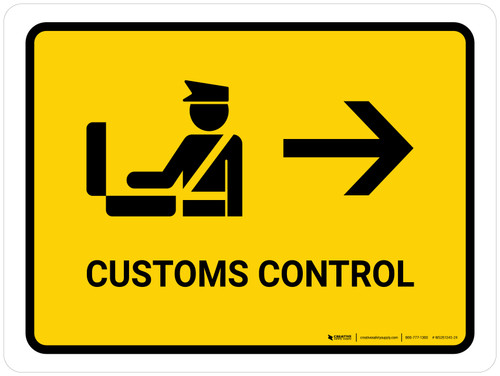 Customs Control With Right Arrow Yellow Landscape - Wall Sign