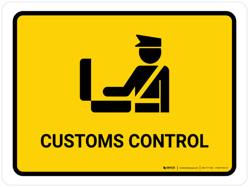 Customs Control Yellow Landscape - Wall Sign