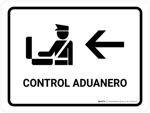 Customs Control With Left Arrow White Spanish Landscape - Wall Sign