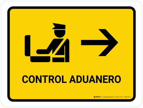 Customs Control With Right Arrow Yellow Spanish Landscape - Wall Sign