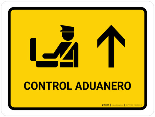 Customs Control With Up Arrow Yellow Spanish Landscape - Wall Sign