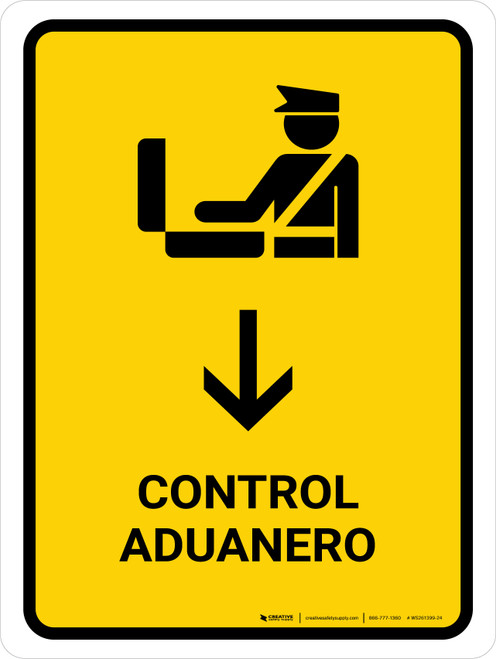 Customs Control With Down Arrow Yellow Spanish Portrait - Wall Sign