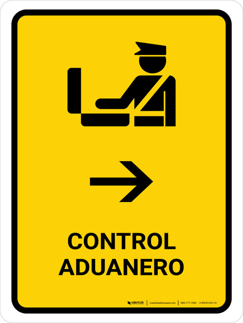 Customs Control With Right Arrow Yellow Spanish Portrait - Wall Sign