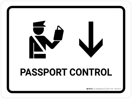 Passport Control With Down Arrow White Landscape - Wall Sign