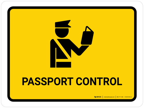 Passport Control Yellow Landscape - Wall Sign