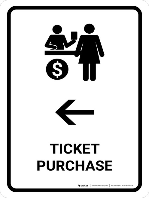 Ticket Purchase With Left Arrow White Portrait - Wall Sign