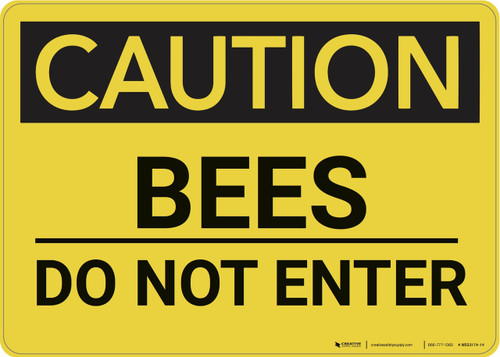 Caution: Bees Do Not Enter - Wall Sign