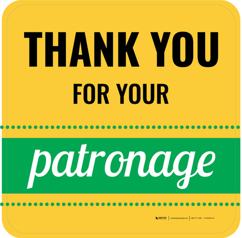 Thank You For Your Patronage Square - Floor Sign