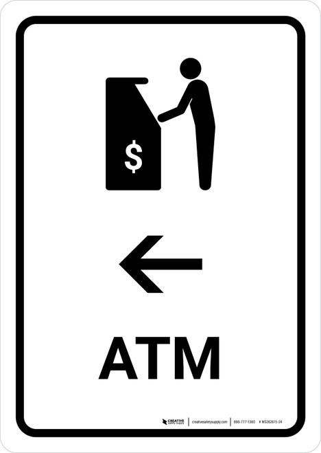 ATM With Left Arrow White Portrait - Wall Sign