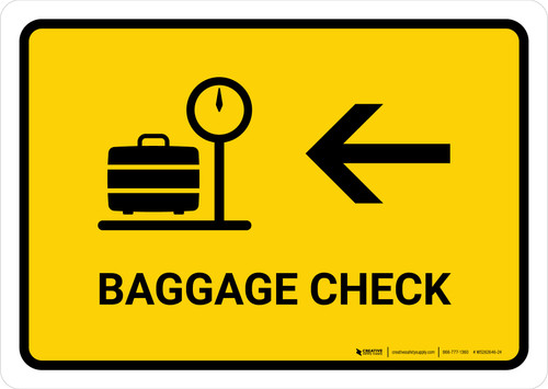 Baggage Check With Left Arrow Yellow Landscape - Wall Sign