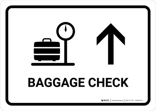 Baggage Check With Up Arrow White Landscape - Wall Sign