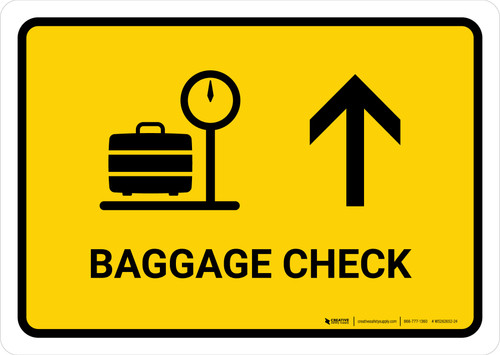 Baggage Check With Up Arrow Yellow Landscape - Wall Sign