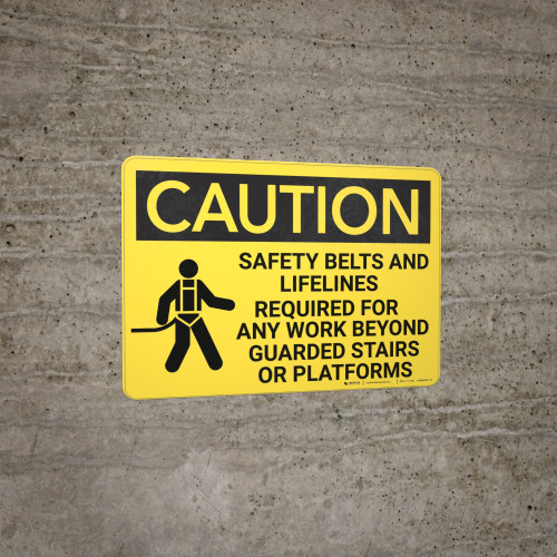 Caution Safety Belts And Lifelines Required Wall Sign