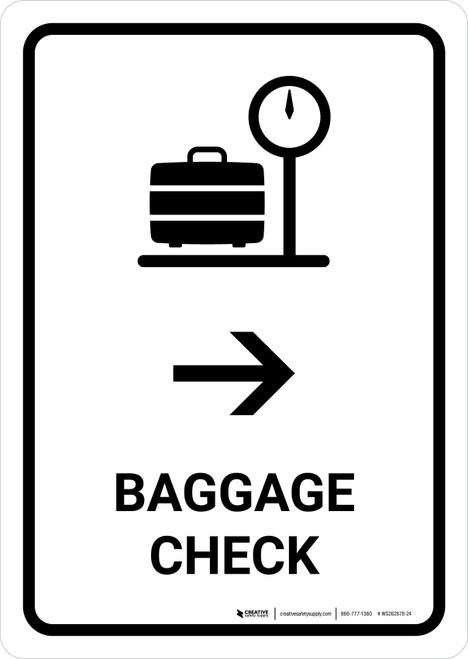 Baggage Check With Right Arrow White Portrait - Wall Sign