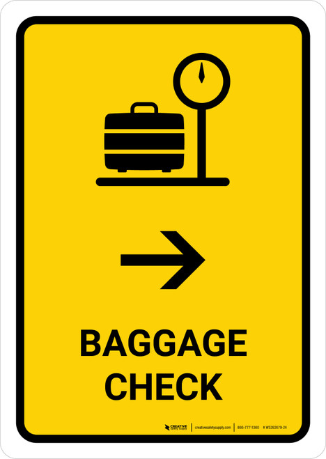 Baggage Check With Right Arrow Yellow Portrait - Wall Sign