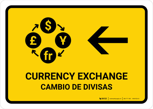 Currency Exchange With Left Arrow Yellow Bilingual Spanish Landscape - Wall Sign
