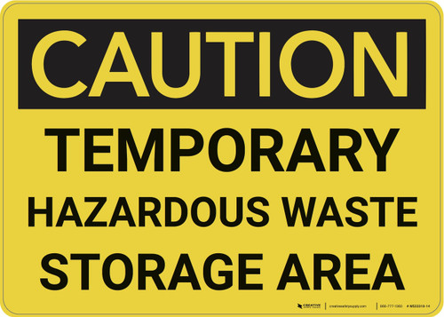 Caution: Temporary Hazardous Waste Storage Area - Wall Sign