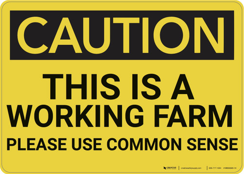 Caution: This Is A Working Farm - Wall Sign