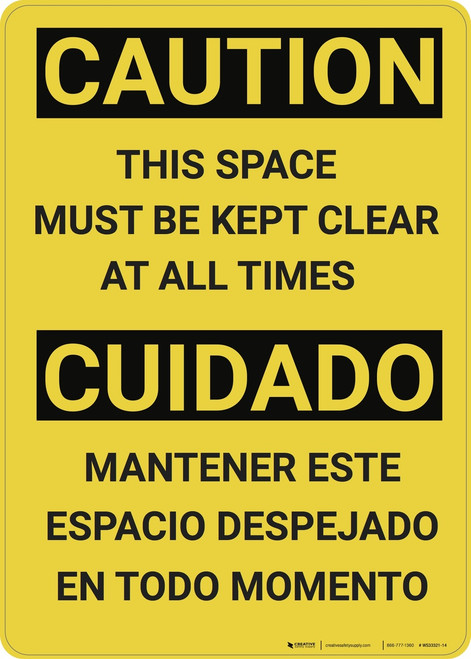 Caution: This Space Must Be Kept Clear Bilingual Spanish - Wall Sign