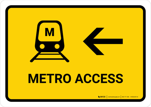 Metro Access With Left Arrow Yellow Landscape - Wall Sign