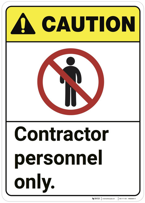 Caution: Contractor Personnel Only ANSI - Wall Sign