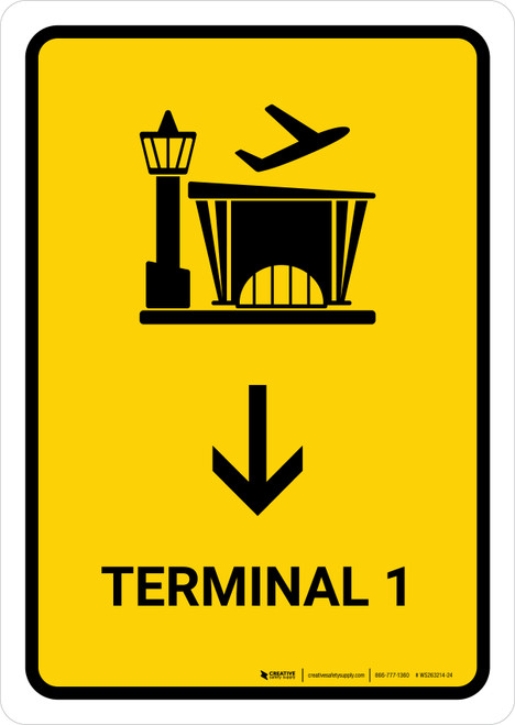 Terminal 1 With Down Arrow Yellow Portrait - Wall Sign