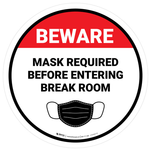 Beware: Mask Required Before Entering Break Room - Floor Sign
