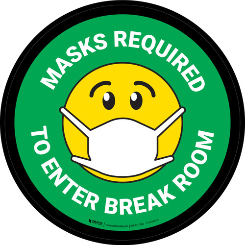 Masks Required To Enter Break Room Green Circular - Floor Sign