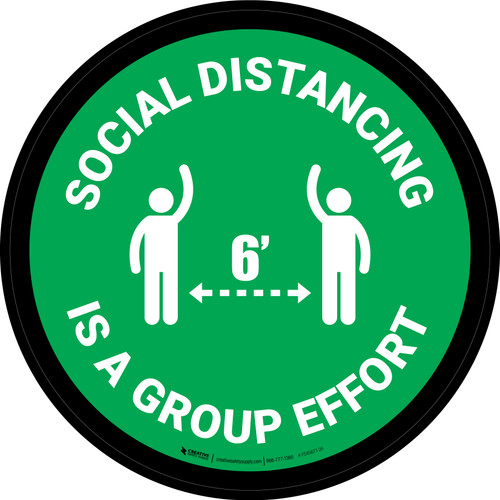 Social Distancing Is A Group Effort Green Circular - Floor Sign
