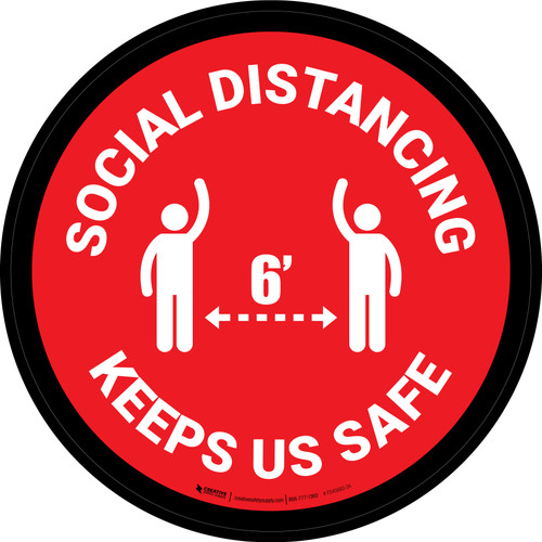 Social Distancing Keeps Us Safe Red Circular - Floor Sign