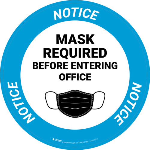 Notice: Mask Required Before Entering Office Circular - Floor Sign