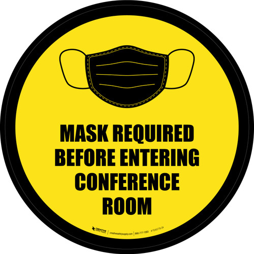 Mask Required Before Entering Conference Room Yellow Circular - Floor Sign