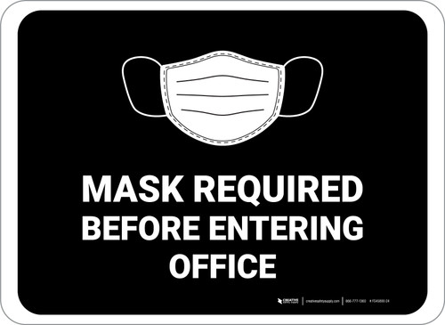 Masks Required Before Entering Office Black Rectangular - Floor Sign