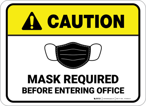 Caution: Mask Required Before Entering Office Rectangular - Floor Sign