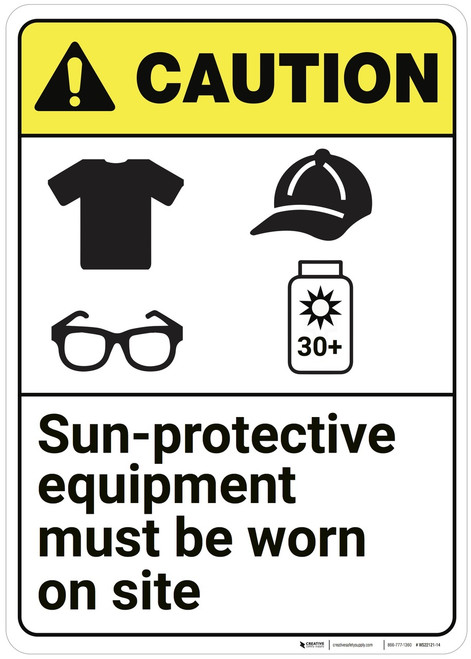 Caution: Wear Sun Protective Equipment ANSI - Wall Sign