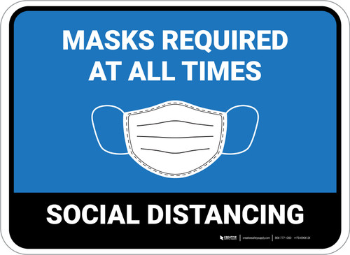 Social Distancing Masks Required At All Times Blue Rectangle - Floor Sign