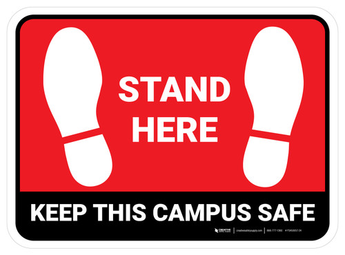 Stand Here - Keep This Campus Safe Red Rectangle - Floor Sign